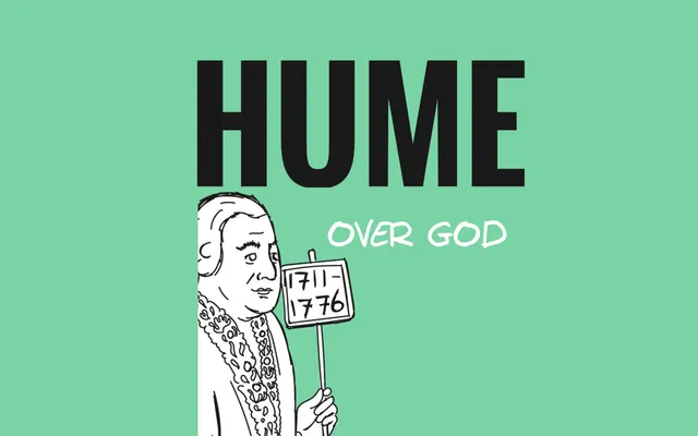 Hume: Rationele argumenten om God te bewijzen bestaan niet.