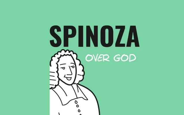 Spinoza: ‘Alles wat er is, is in God. En zonder God kan niets bestaan of begrepen worden’.